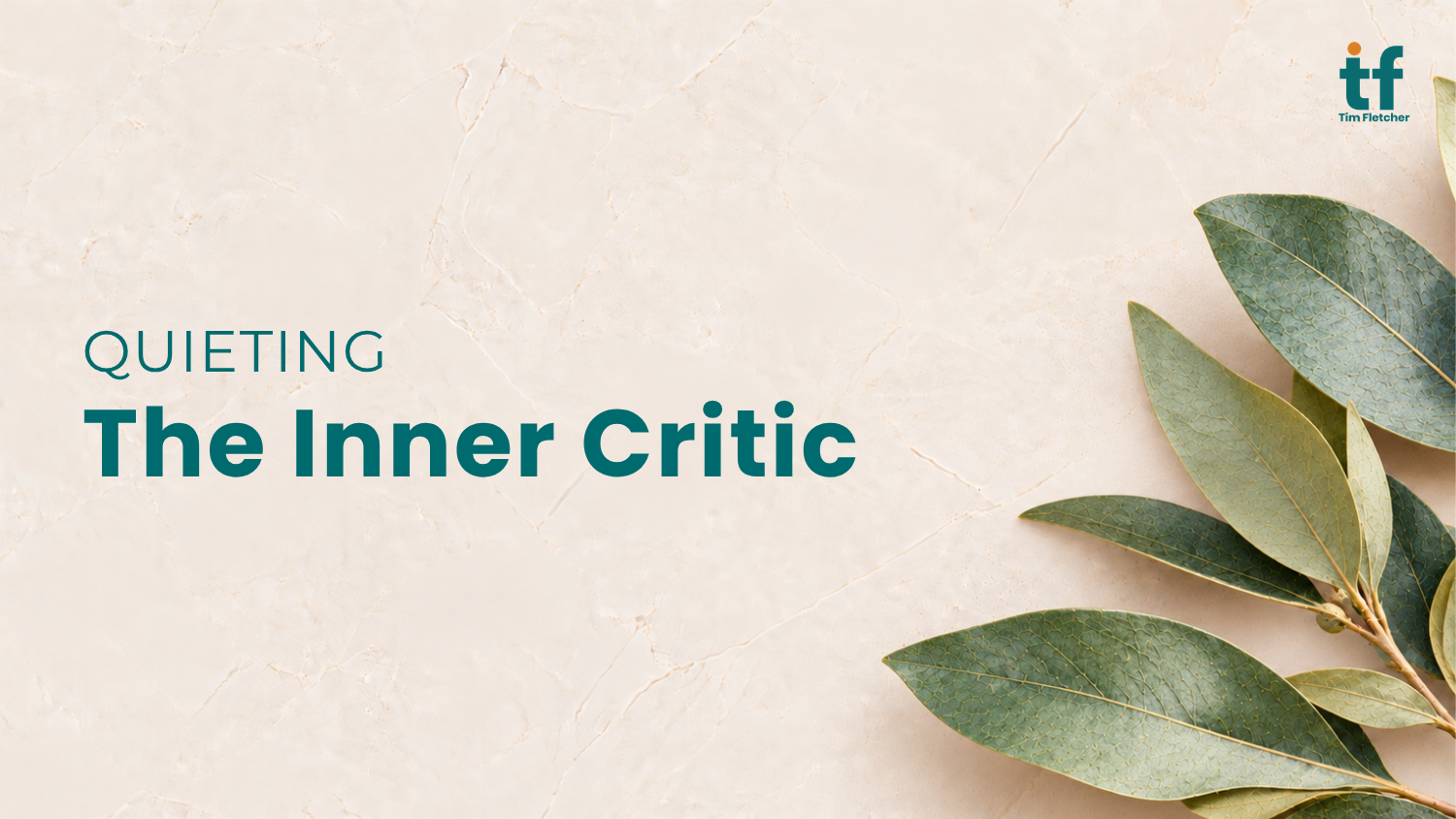 Quieting the Inner Critic