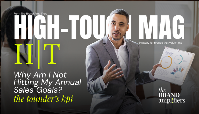WHY AM I NOT HITTING MY ANNUAL SALES GOALS? THE FOUNDER’S KPI BREAKDOWN