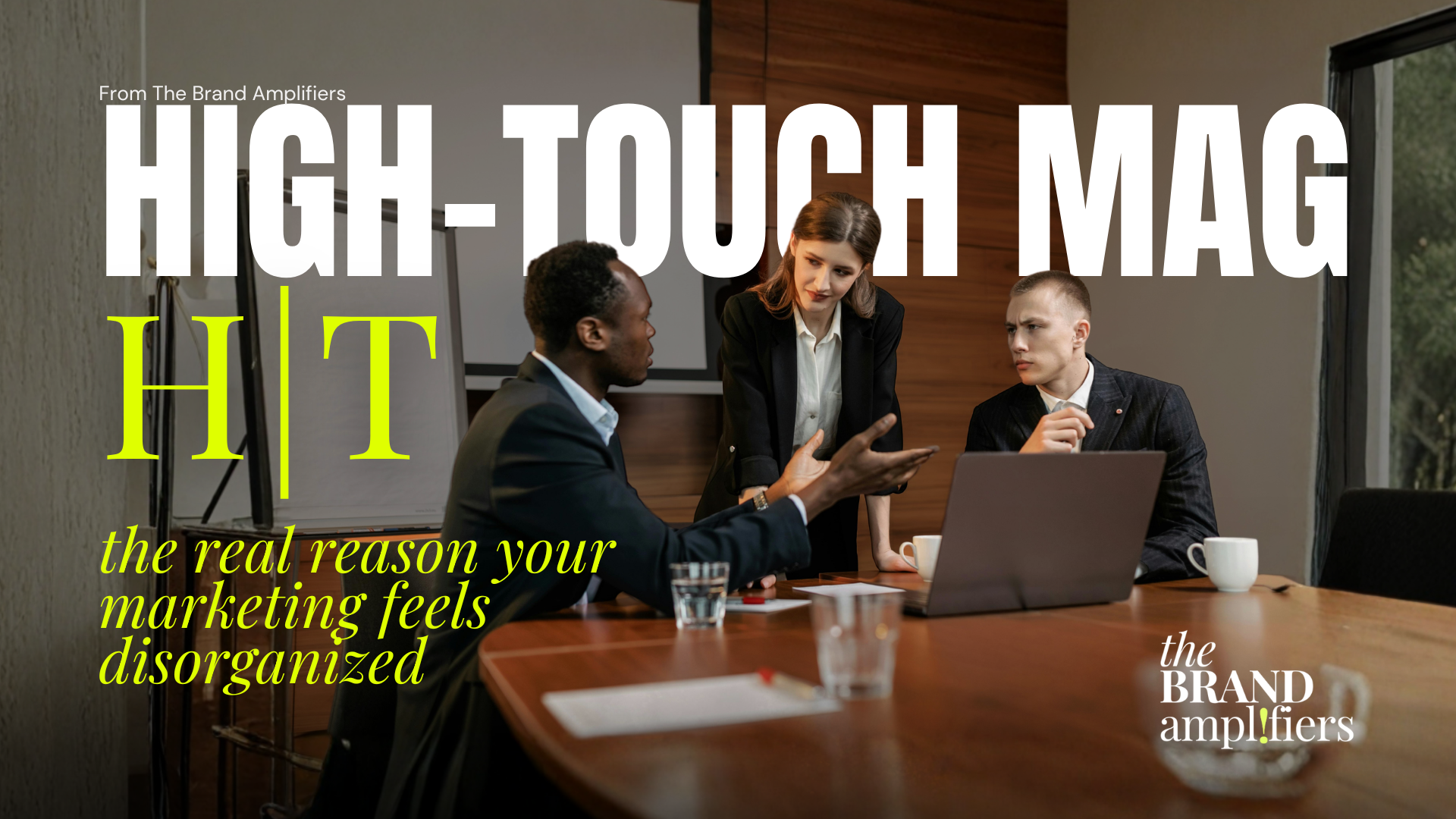 THE REAL REASON YOUR MARKETING FEELS DISORGANIZED