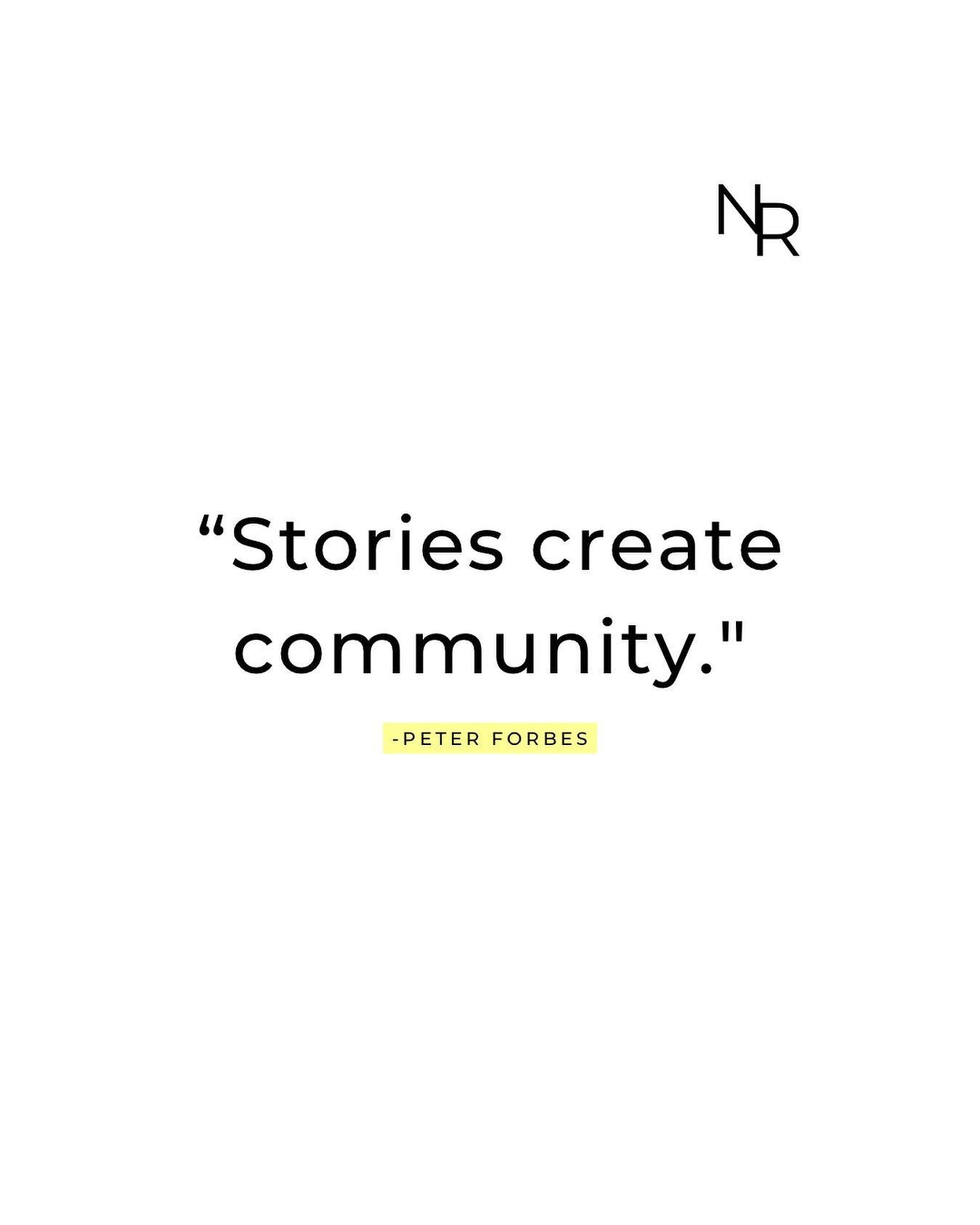 Stories create communities.
It&rsquo;s true! I see it at all the time.

Book Clubs.
Watch Parties.
Writing Circles.

I have witnessed two strangers become instant best friends at a random BBQ, when they both discovered that they liked the same true c