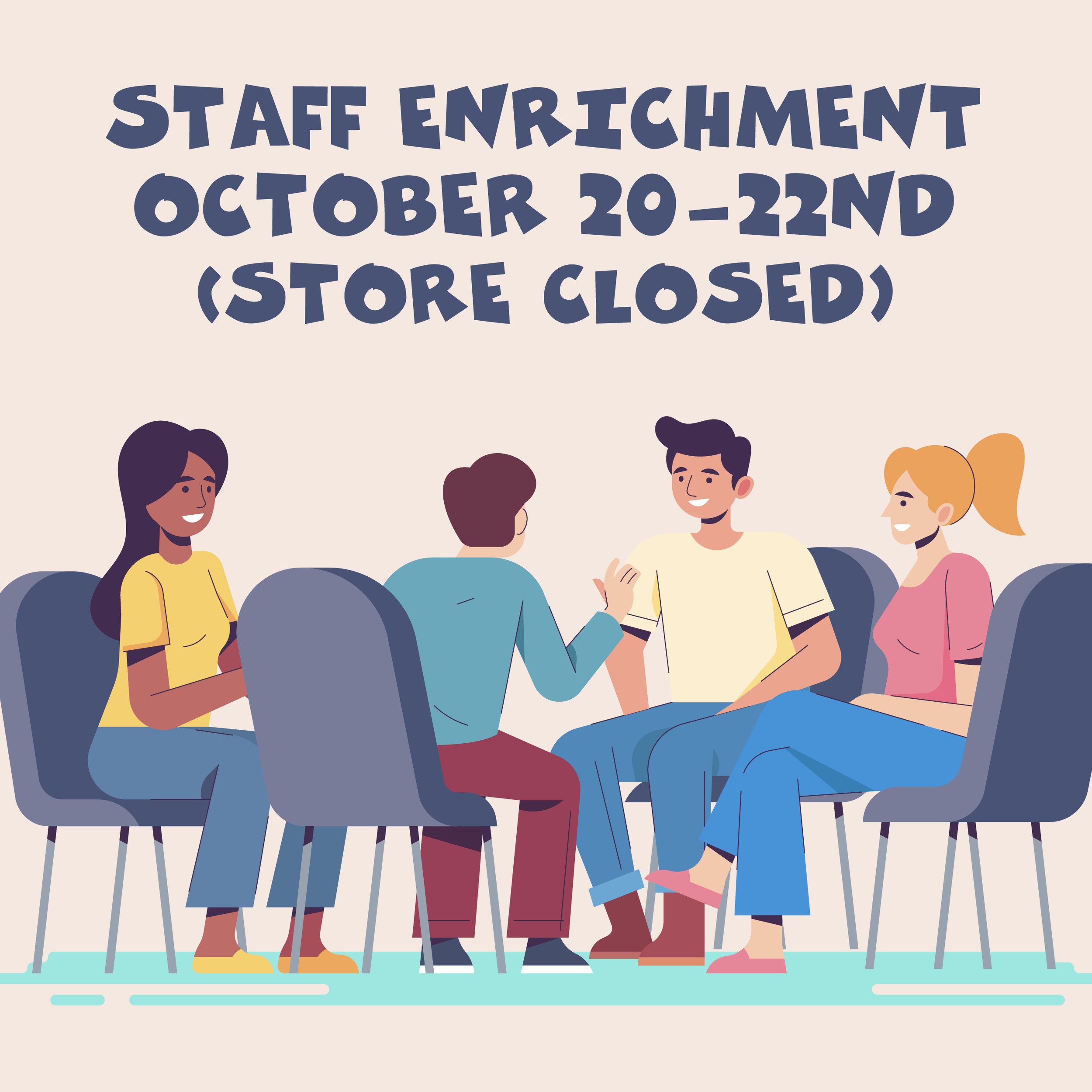 STORE IS CLOSED FOR STAFF ENRICHMENT