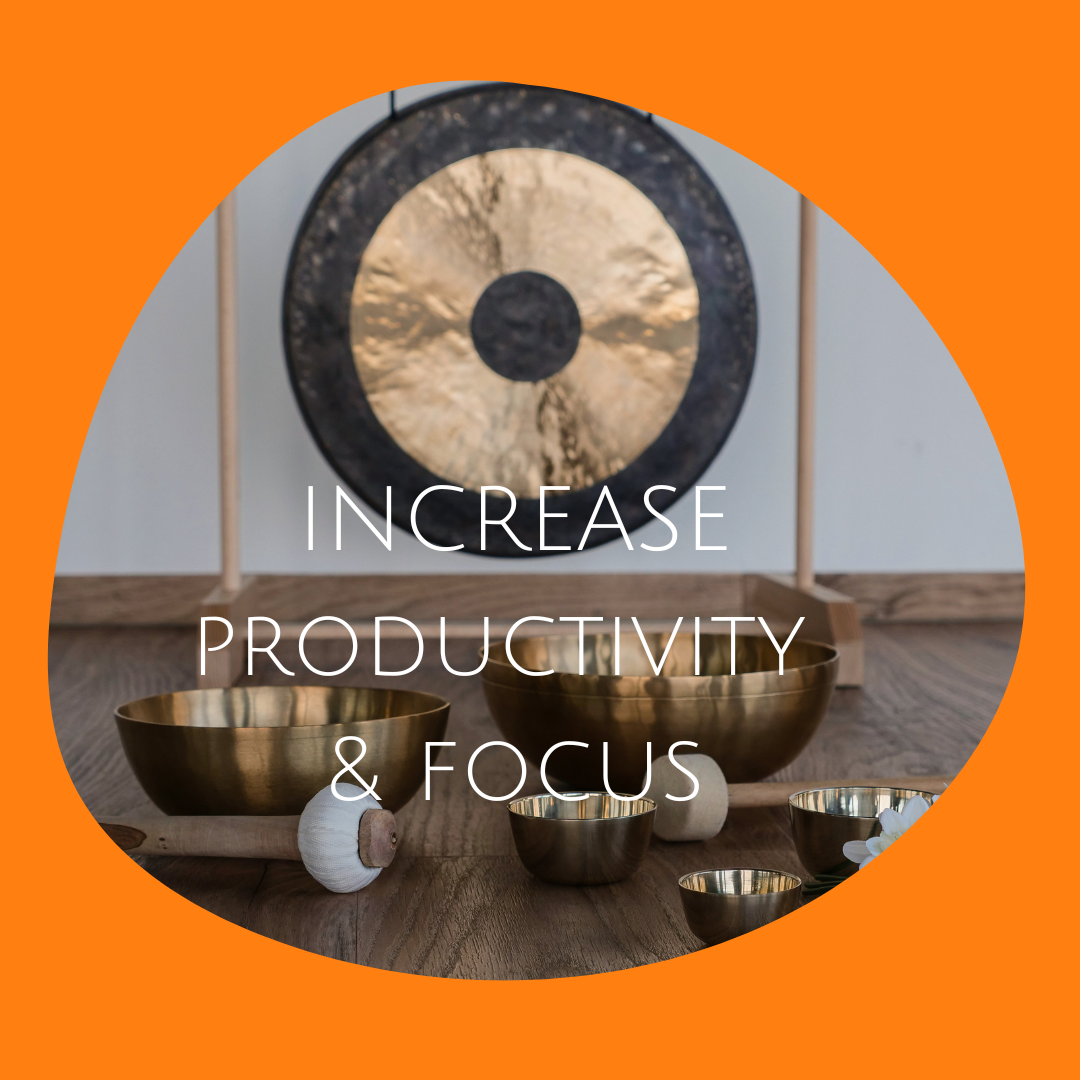 sound healing to increase productivity and focus