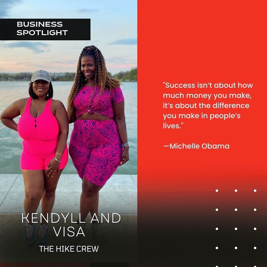 Business Spotlight of the Week✨

Kendyll &amp; Visa of @thehikecrew 

The Hike Crew is a DC based startup Minority and Women-Owned small business founded by African American women, Kendyll Myles and Travisa Skinner in January 2021. The Hike Crew has 