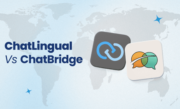 ChatLingual vs ChatBridge: Salesforce Chat Translation Comparison