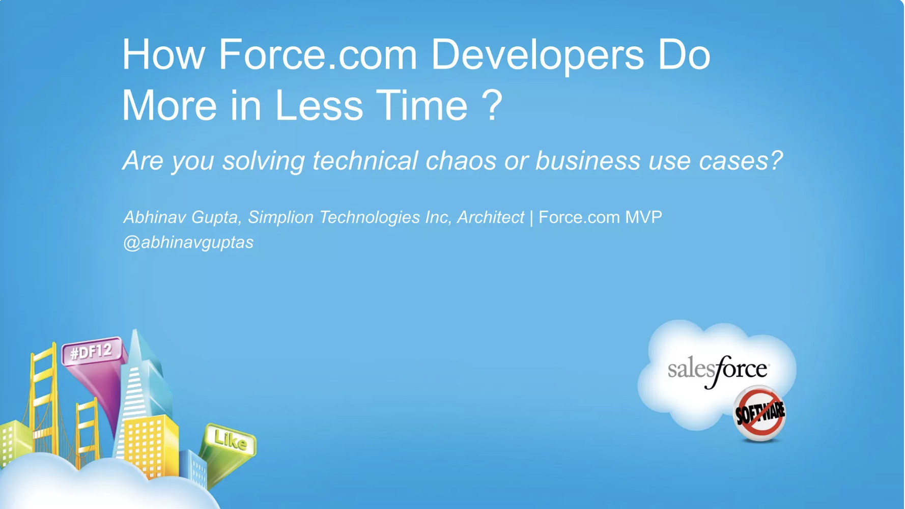 Slide titled 'How Force.com Developers Do More in Less Time?' with the Salesforce logo and a no software symbol, blue background, city skyline with hashtags and social media icons.