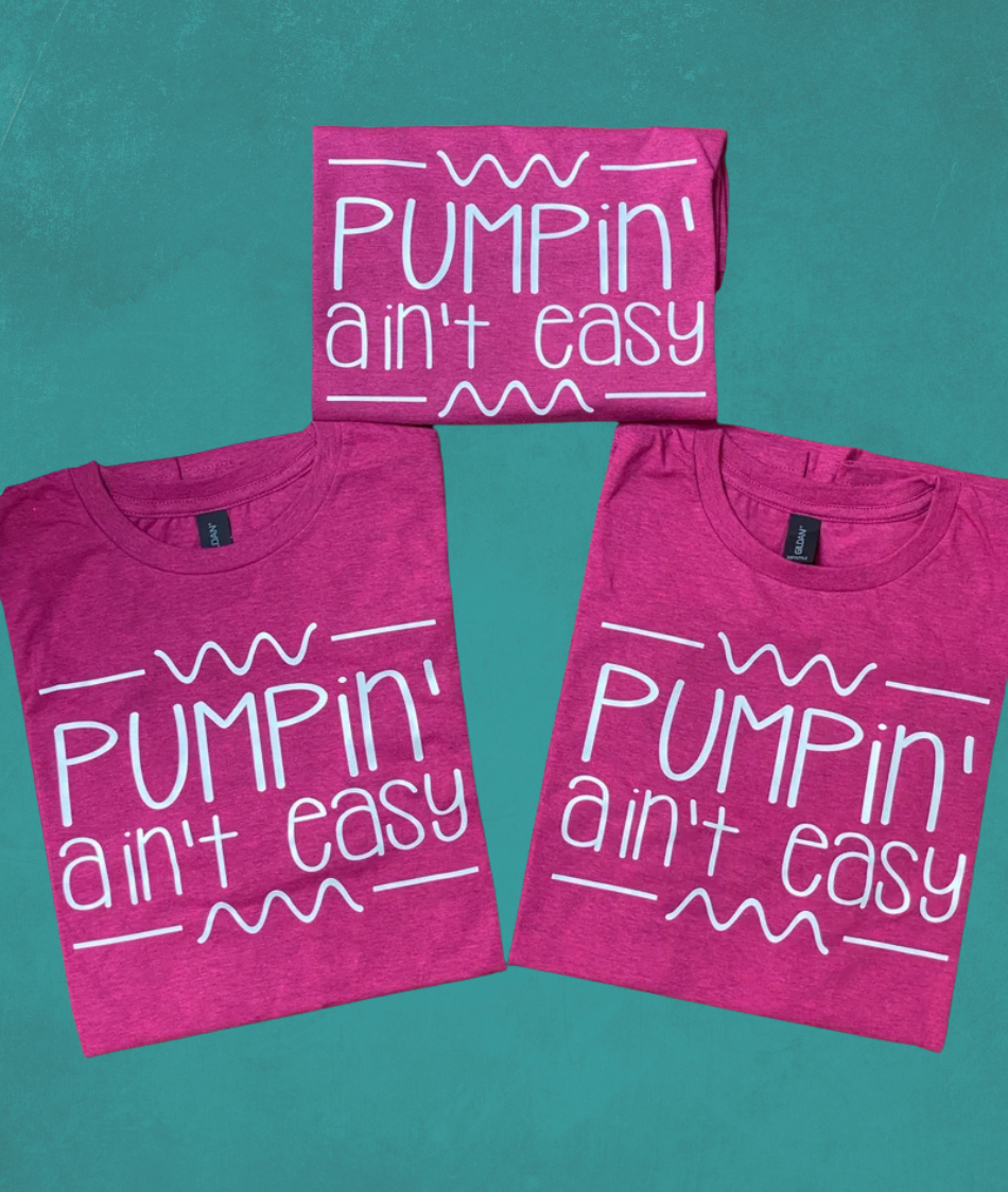Pumpin Ain't Easy T-shirt