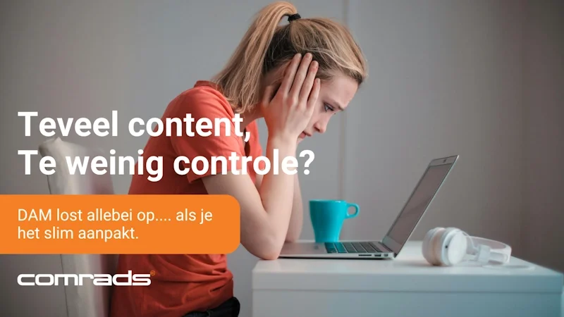 Met DAM werk je sneller, consistenter en schaalbaar.