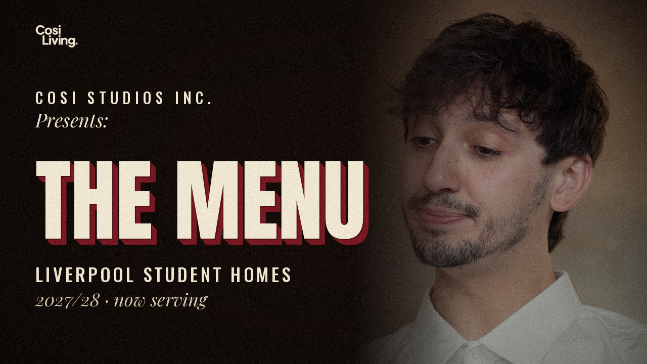 Liverpool Student Houses 2027/28: Explore The Cosi Menu