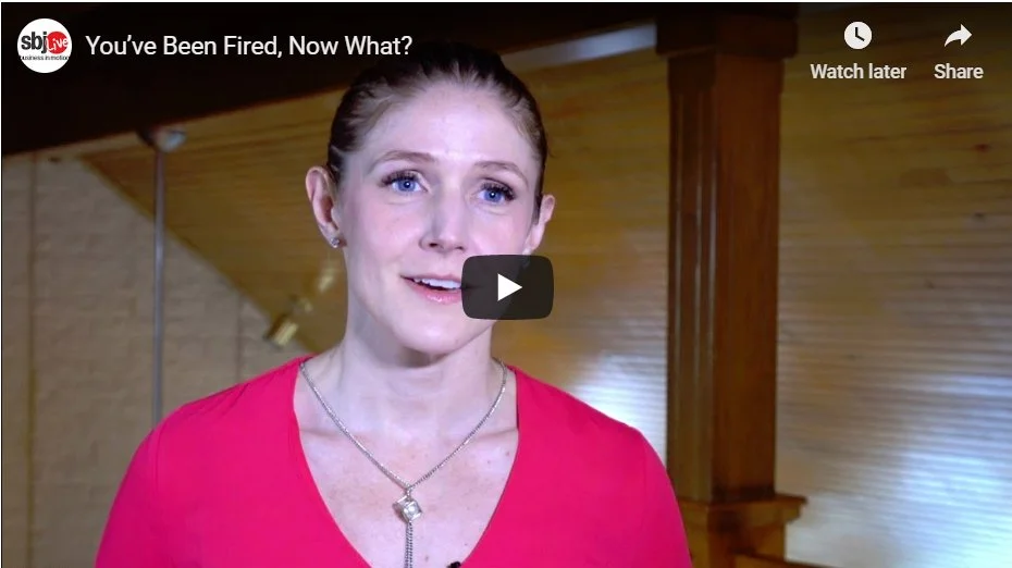 You’ve Been Fired, Now What?