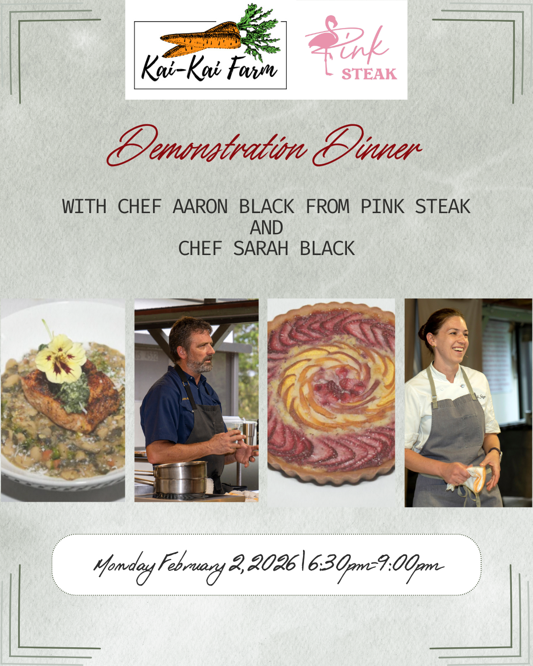Demonstration Dinner with Chef Aaron Black from  Pink Steak  And Chef Sarah Black 