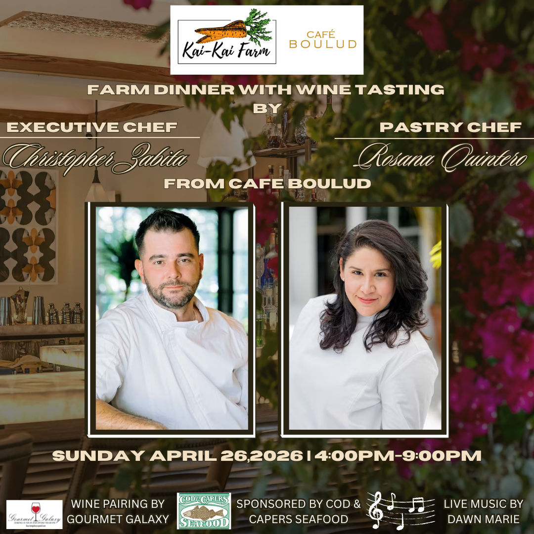 Farm Dinner with Wine Tasting by Executive Chef Christopher Zabita and Pastry Chef Rosana Quintero