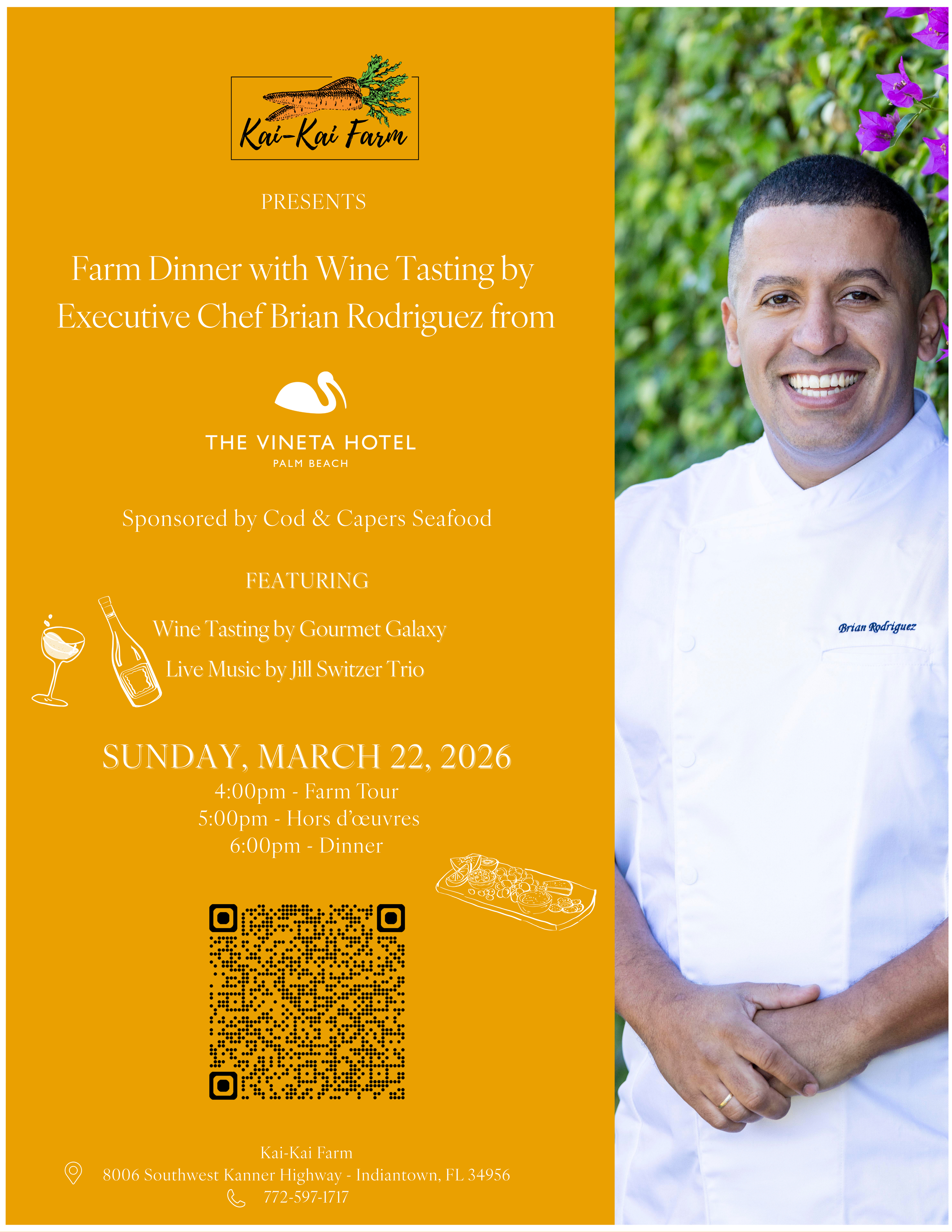 Farm Dinner with Wine Tasting by Executive Chef Brian Rodriguez from The Vineta Hotel
