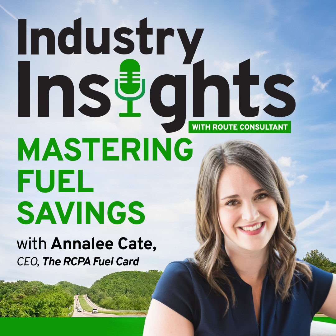 Mastering Fuel Savings with Annalee Cate, The RCPA Fuel Card