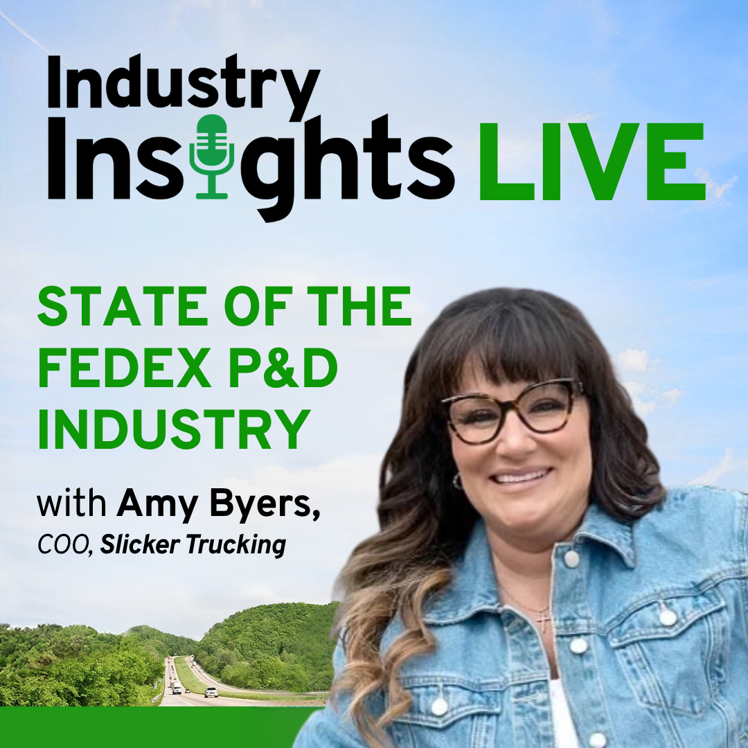 State of the FedEx P&amp;D Industry - LIVE with Amy Buyers