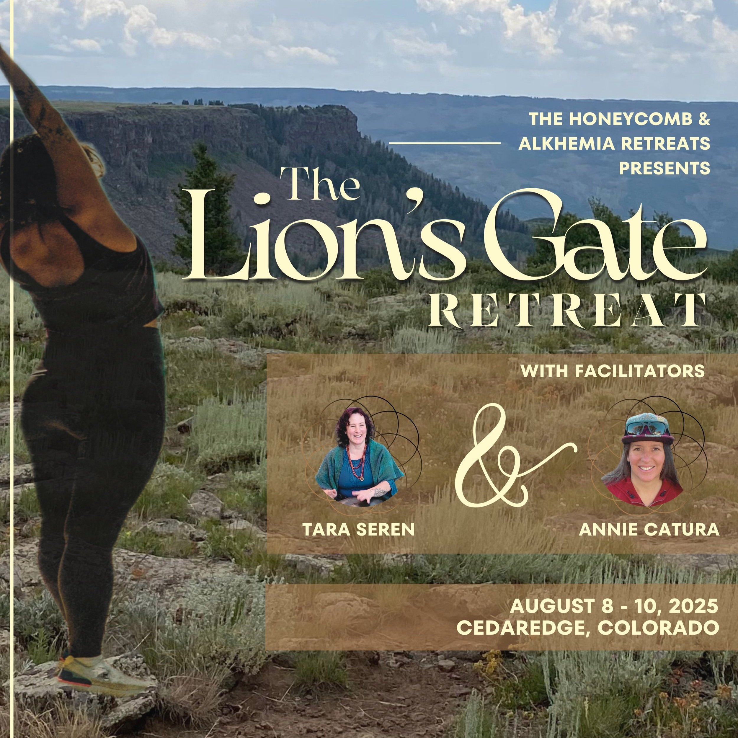 Promotional graphic for the Lion’s Gate Retreat 2025 in Cedaredge, Colorado, featuring facilitators Tara Seren and Annie Catura, with scenic nature background and movement imagery.