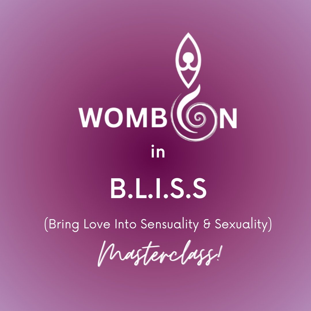 Purple promotional graphic for a masterclass titled 'WOMB in B.L.I.S.S. (Bring Love Into Sensuality & Sexuality)' with a stylized womb icon above the text.