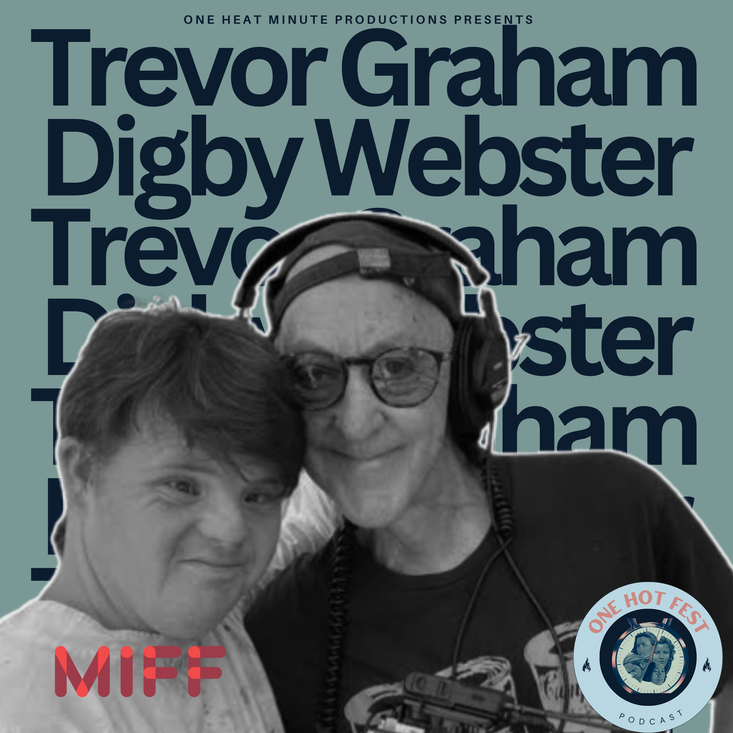 ONE HOT FEST: TREVOR GRAHAM AND DIGBY WEBSTER ON DIGBY AND CAMILLE