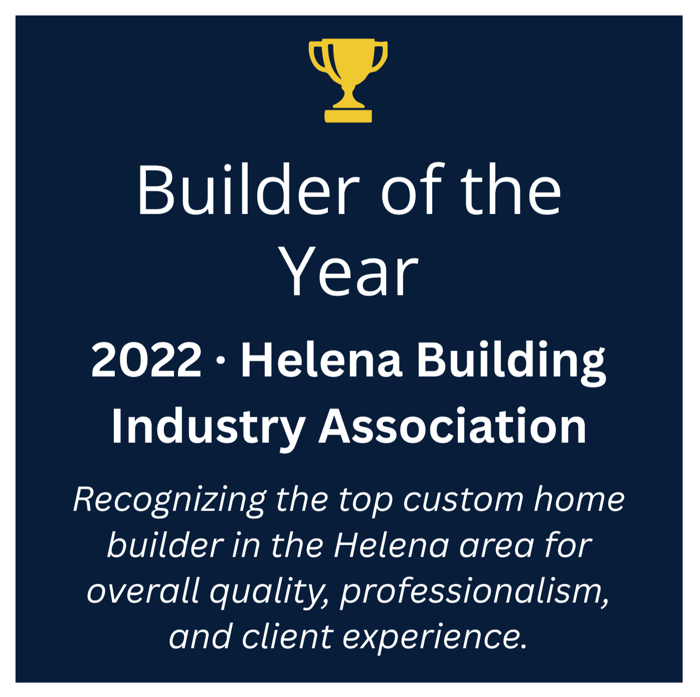 Helena Montana Award Winning Custom Builder