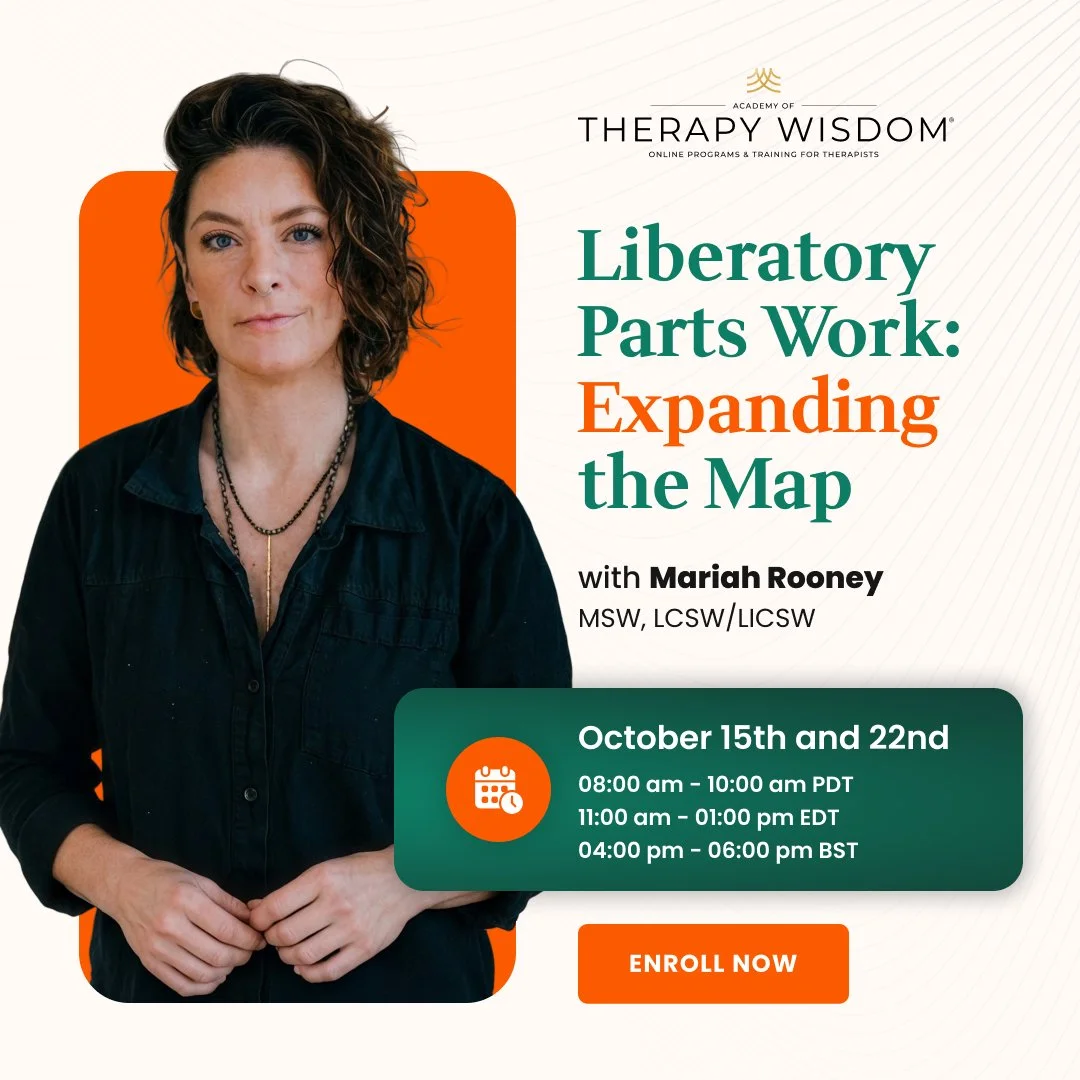 Liberatory Parts Work: Expanding the Map