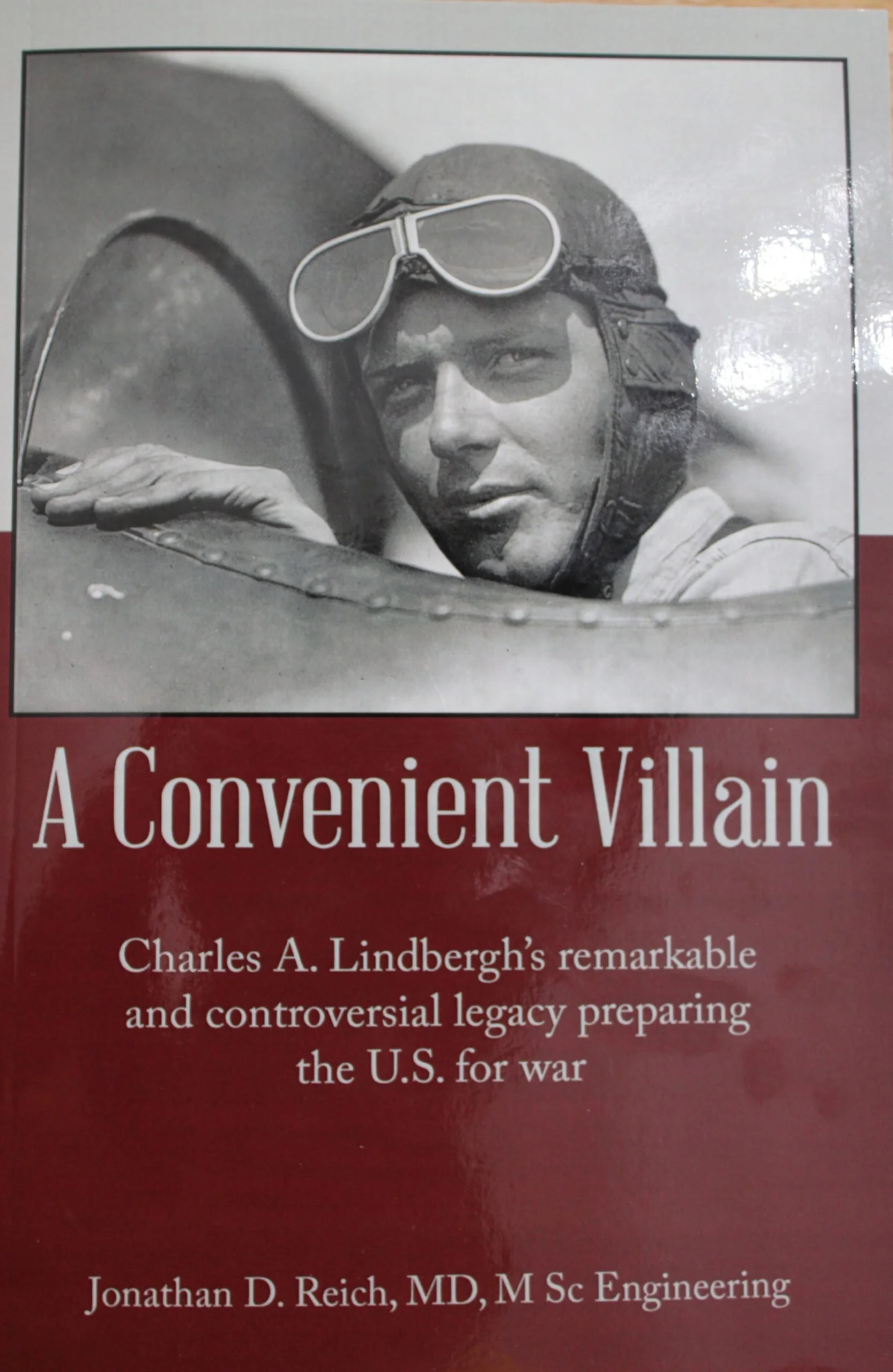 A Convenient Villain: Charles A. Lindbergh