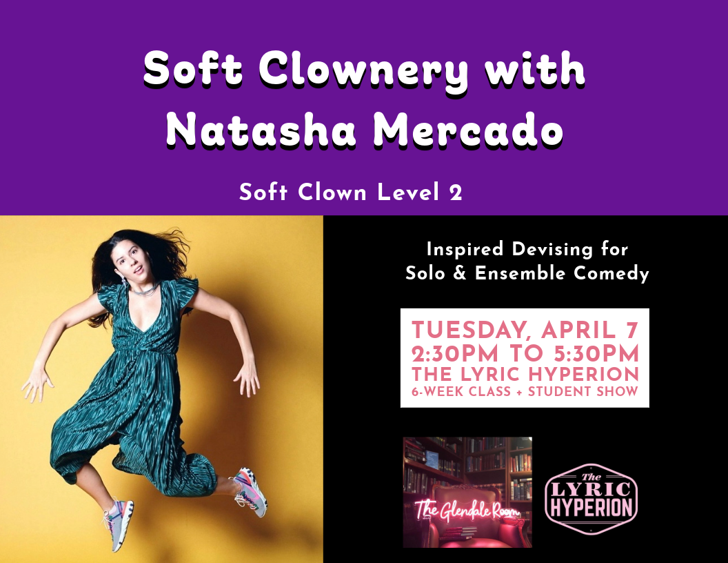 Soft Clownery with Natasha Mercado | Starts on April 7!
