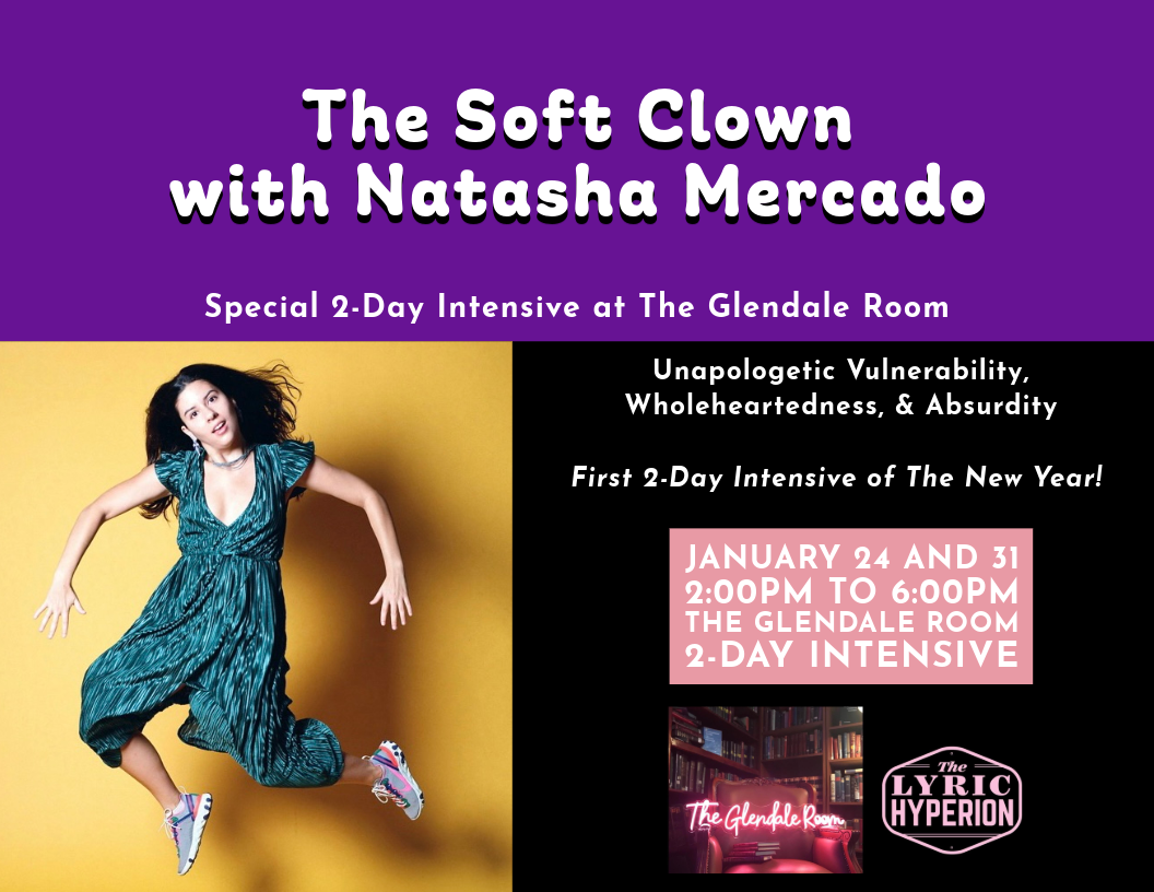 The Soft Clown with Natasha Mercado | 1st Intensive of 2026!