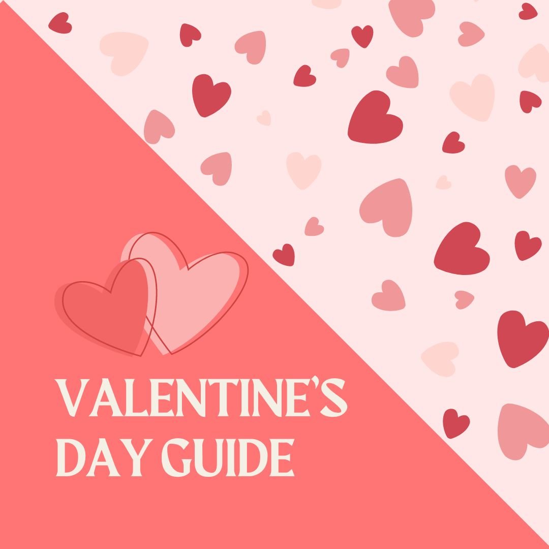 Valentine’s Day Guide