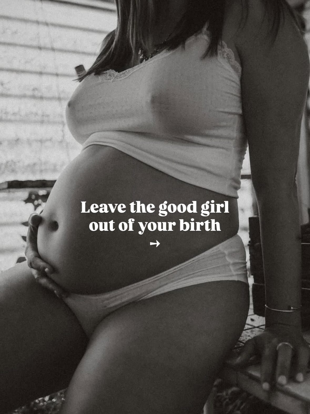 Leave the good girl out of your birth 🔥🔥

Before you give birth &mdash; or even better, before you get pregnant &mdash; become aware of yourself and your relationship with authorities. And just as important, ask your partner to do the same. It&rsqu
