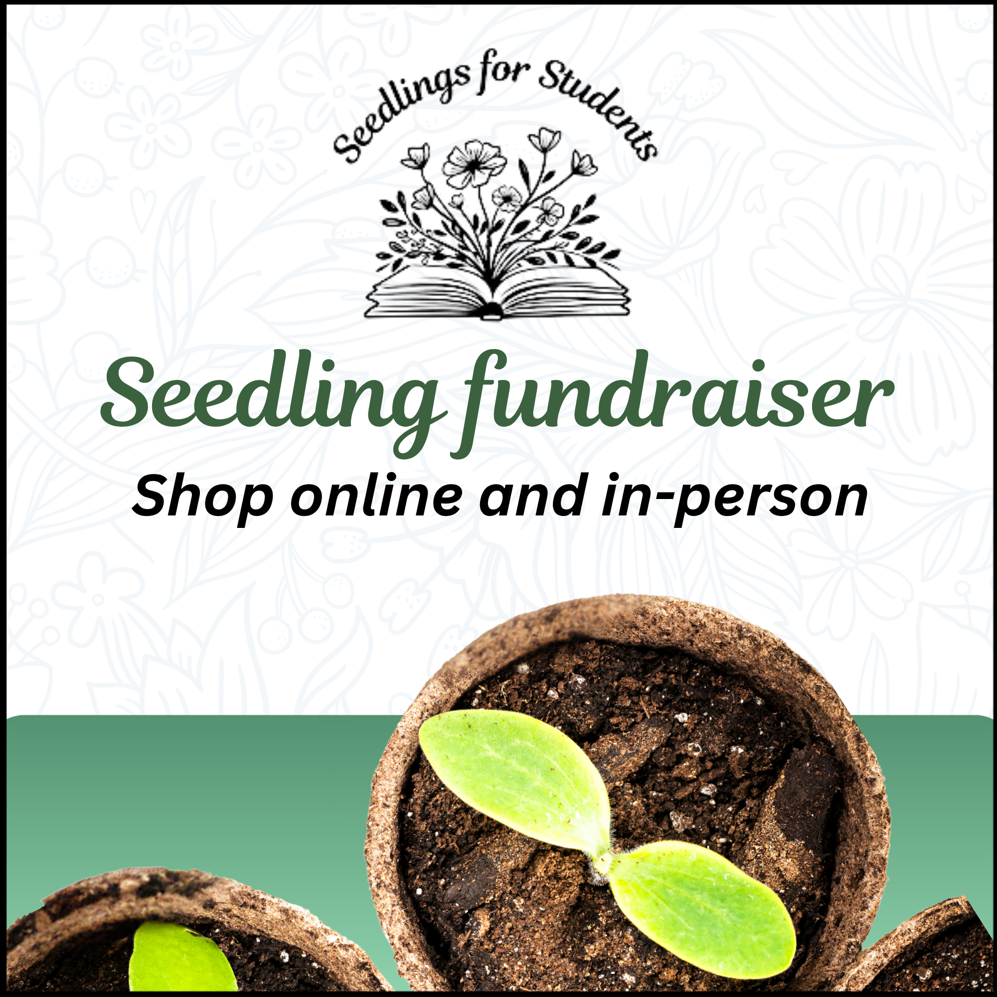 Seedlings for Students Fundraiser