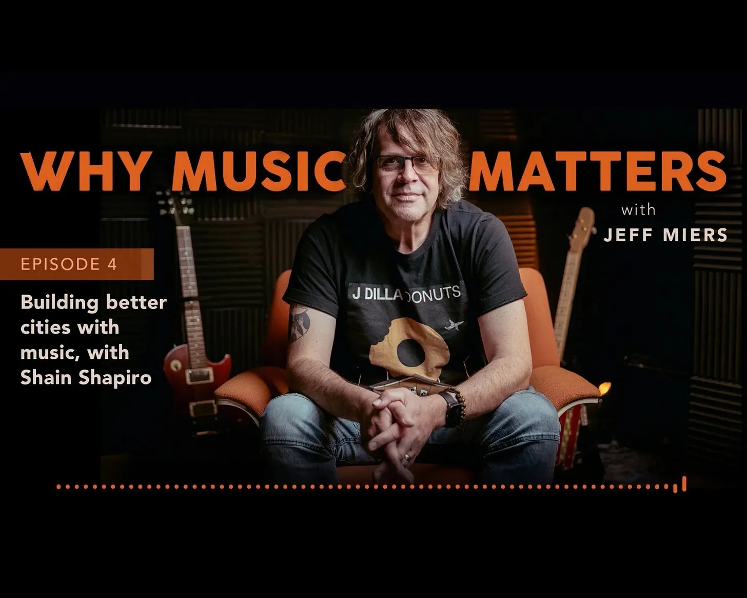 Why Music Matters with Jeff Miers ep.4 – Shain Shapiro: Building Better Cities With Music