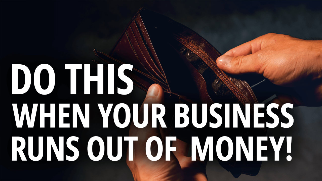 What to Do When You Run Out of Money as a One-Person Business?