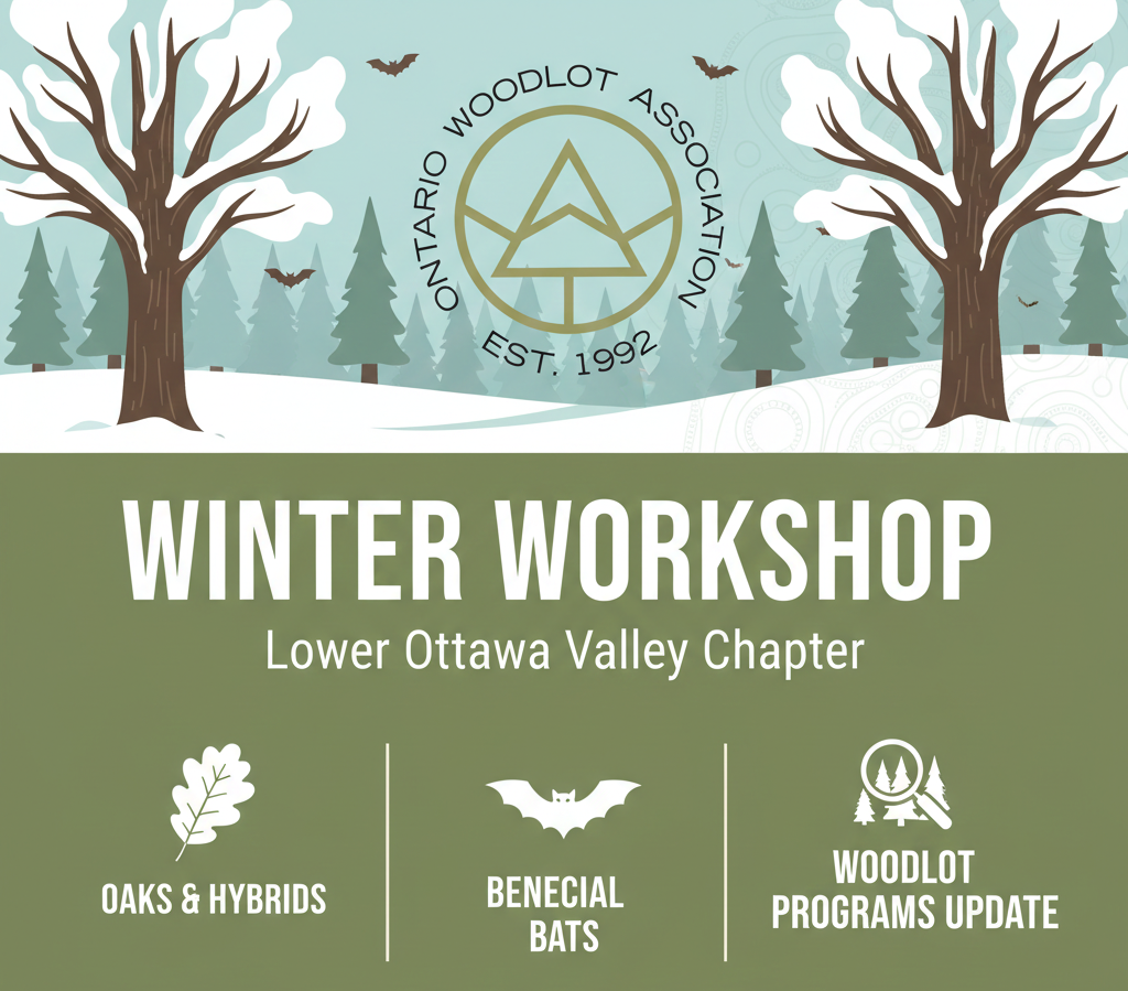 Ontario Woodlot Association's Winter Workshop