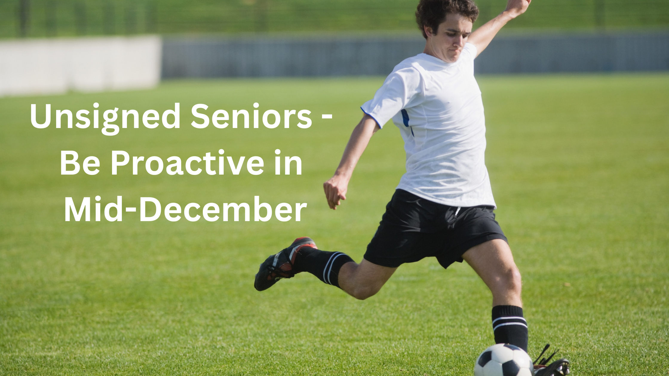 Mid-December - A Critical Window for Uncommitted Student-Athletes