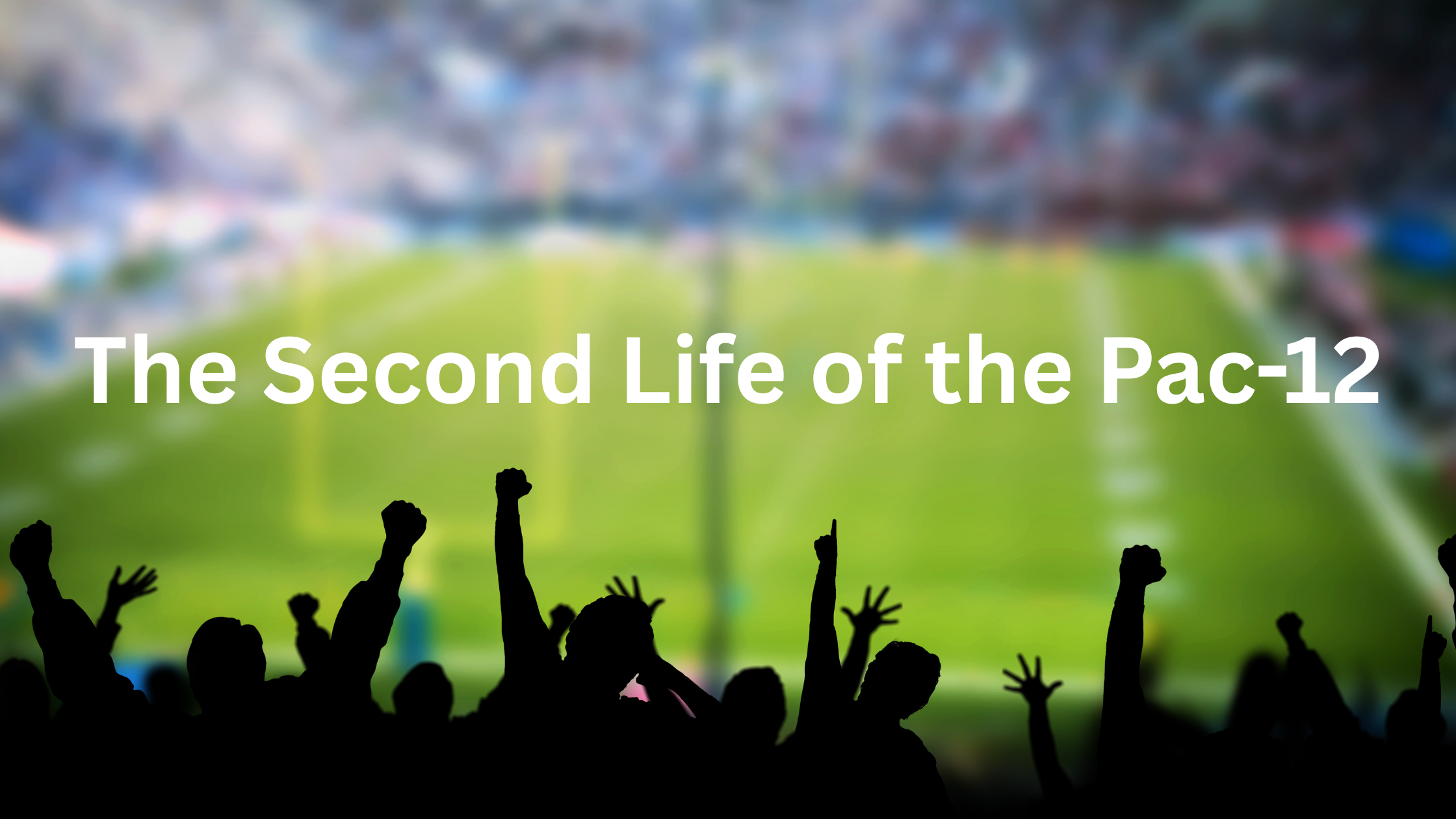 The Second Life of the Pac-12