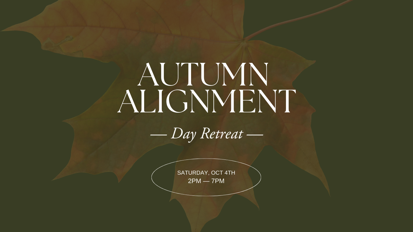 Autumn Alignment Day Retreat
