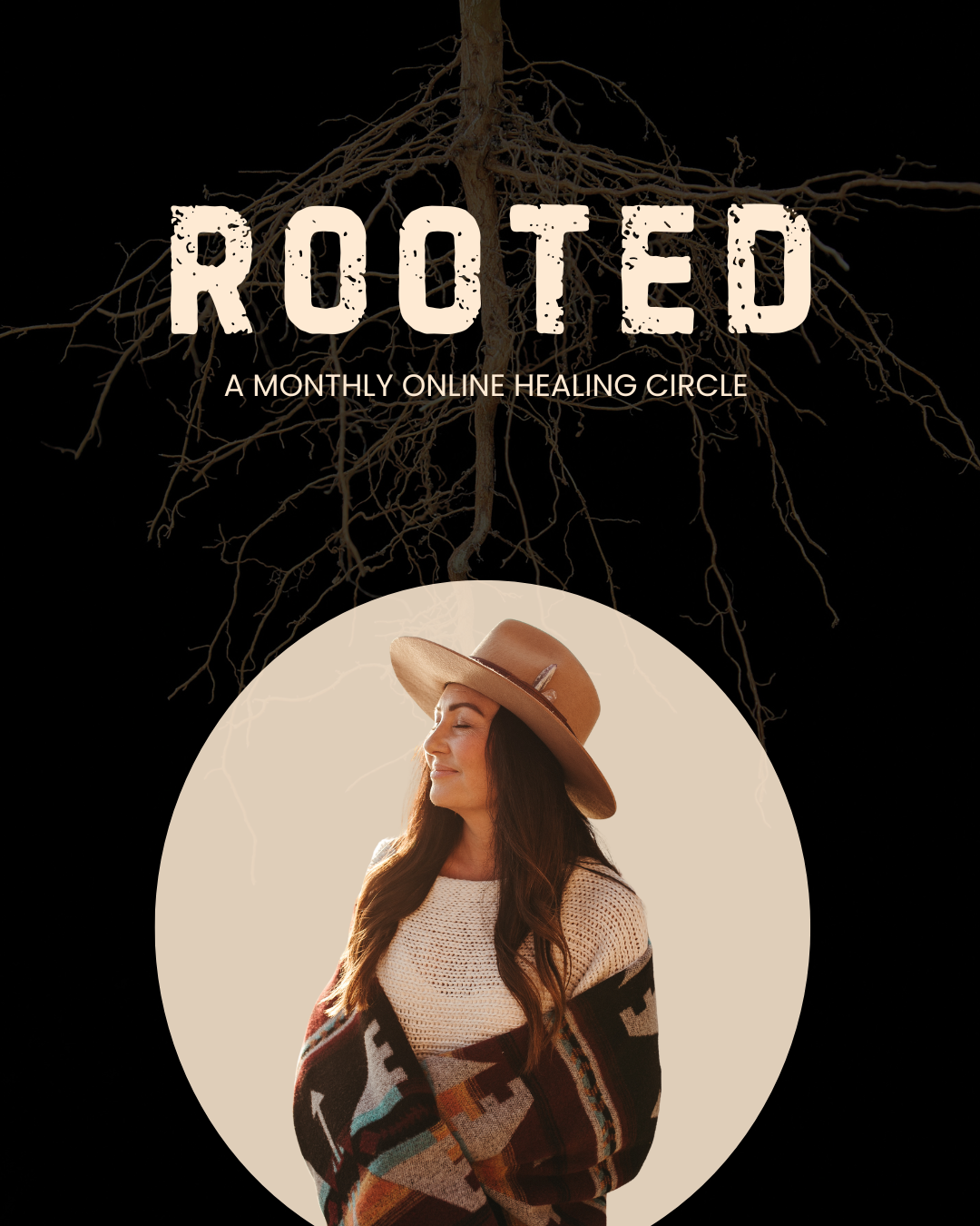 ROOTED — A Monthly Online  Healing Circle