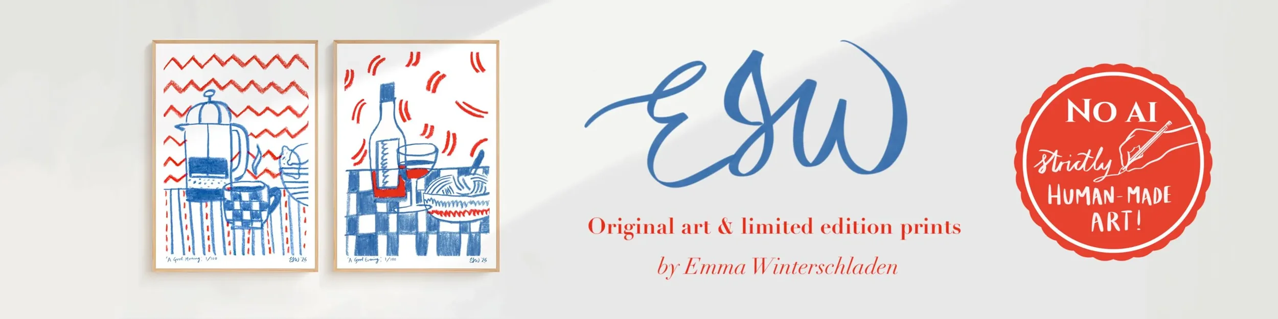 Two framed illustrations of kitchen scene, featuring cups, a bottle, and a teapot, in red, white, and blue, hung on a white wall. Next to them, promotional text for Emma Winterschladen's original art and prints, with a red stamp emphasizing that the art is strictly human-made.
