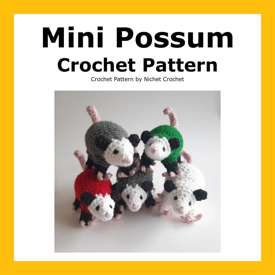 Possum Crochet Pattern — Nichet Crochet - Crochet Opossums