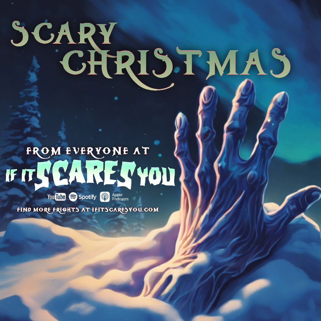 Merry Christmas and Happy Holidays! ❄️🎄🥶 Thank you for supporting us throughout the year, and we look forward to bringing you even more content in 2024. May your day be merry with fright! 

#merrychristmas #ifitscaresyou #audiohorror #holiday #audi