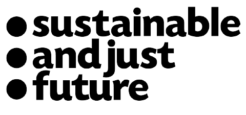 Sustainable &amp; Just Future