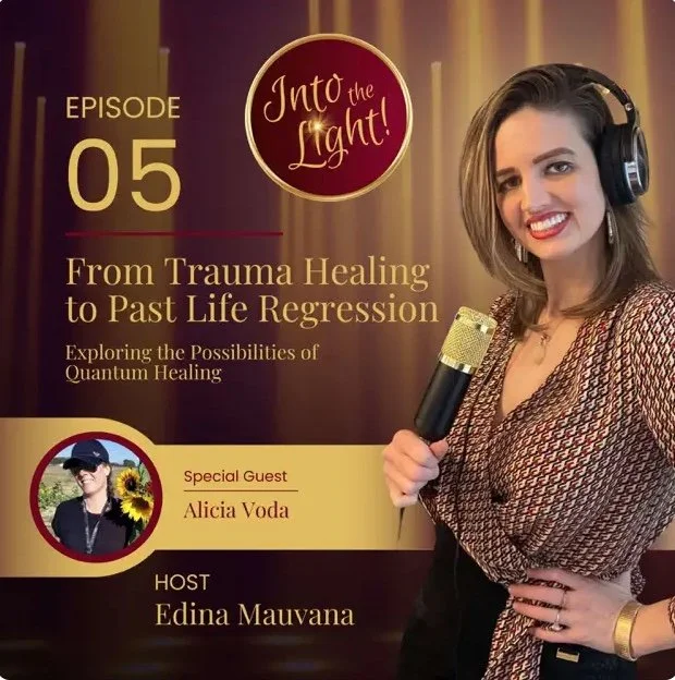 EPISODE 05: From Trauma Healing to Past Life Regression with Alicia Voda