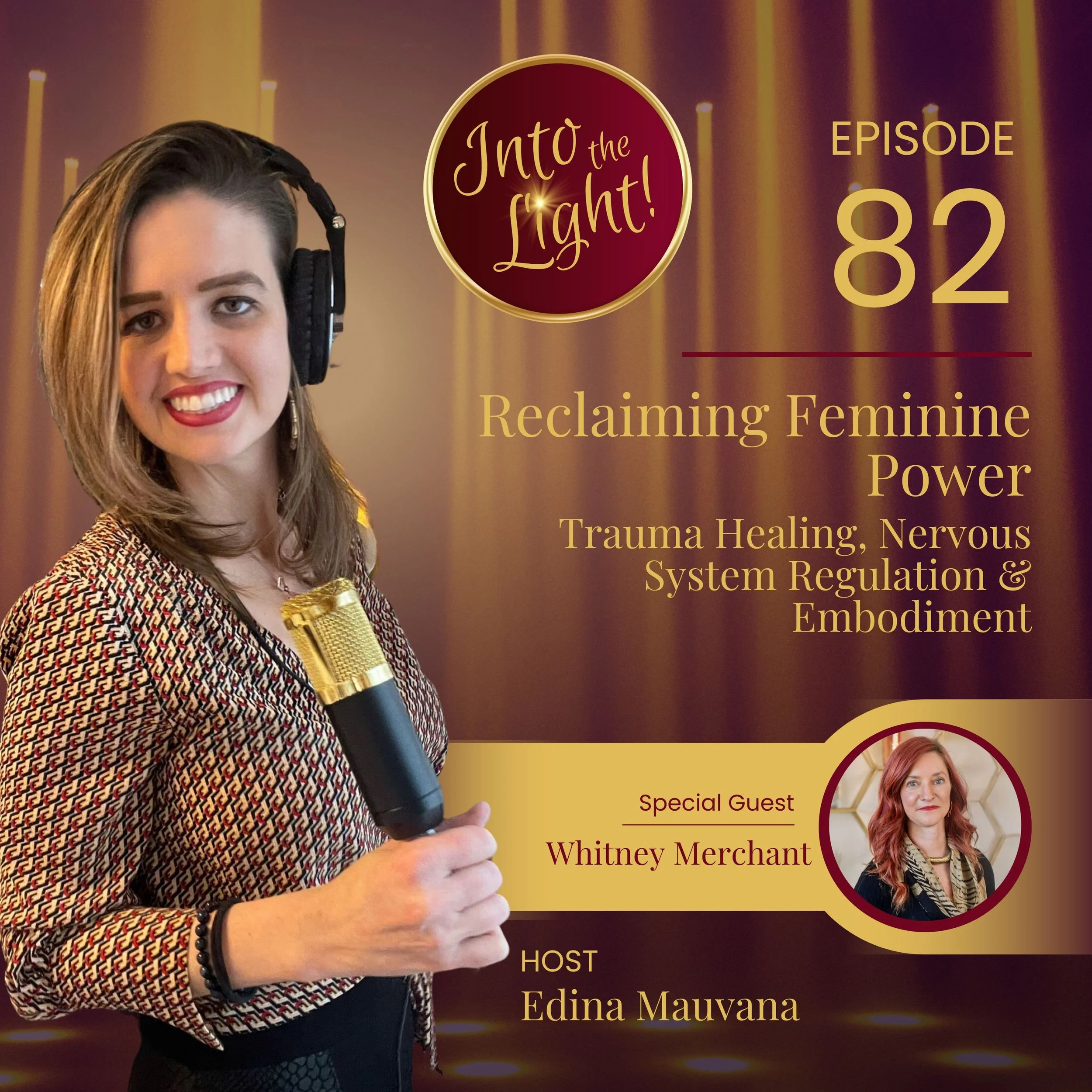 Reclaiming Feminine Power: Trauma Healing, Nervous System Regulation &amp; Embodiment with Whitney Merchant
