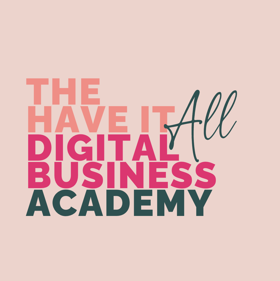 Flat lay of business school theme with pink and gold stationary elements, including a notebook labeled 'NOTES,' pencils, a coffee cup lid, and the text 'Have It All Digital Business Academy'.'