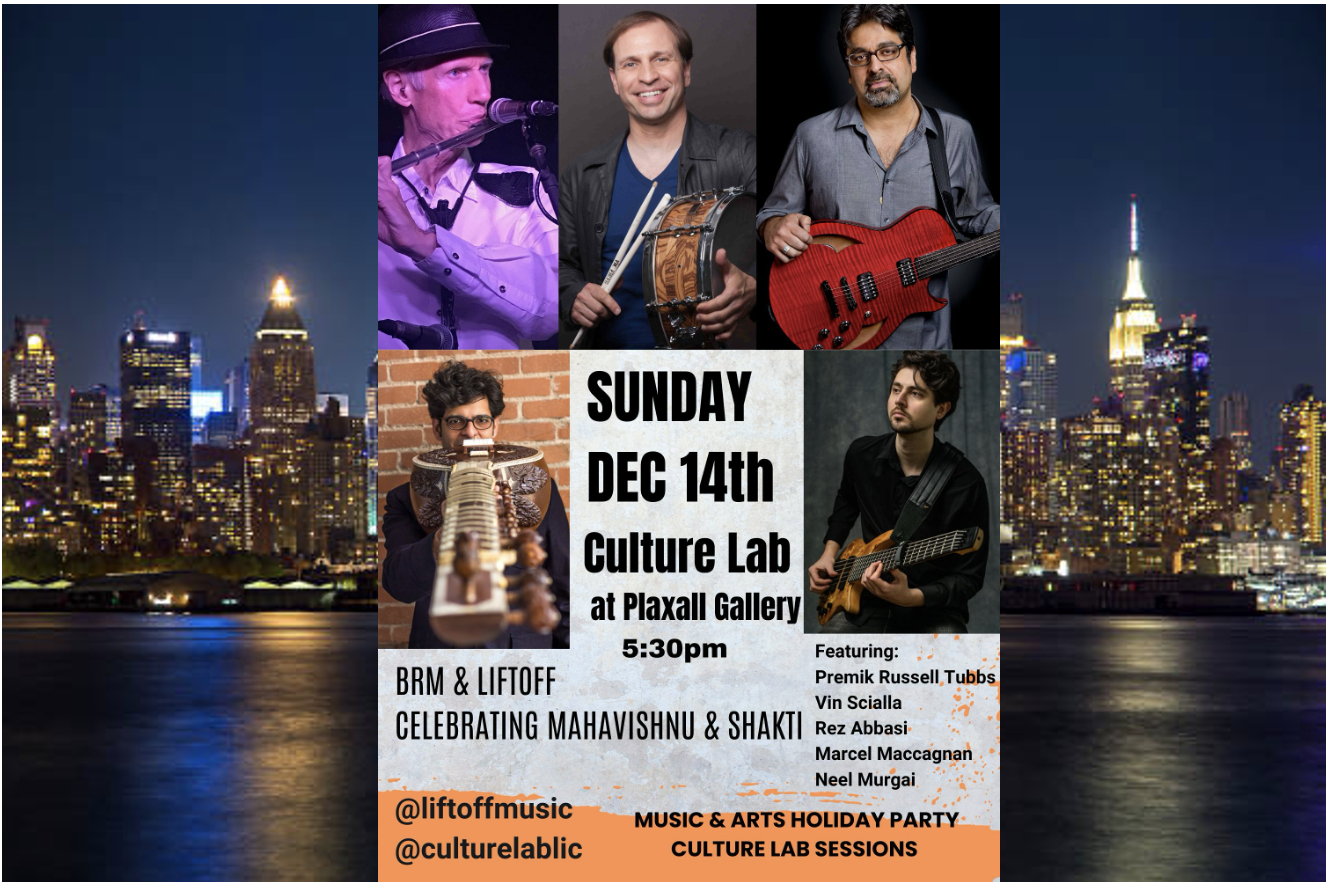 Brooklyn Raga Massive & LIFTOFF Celebrating MAHAVISHNU & SHAKTI