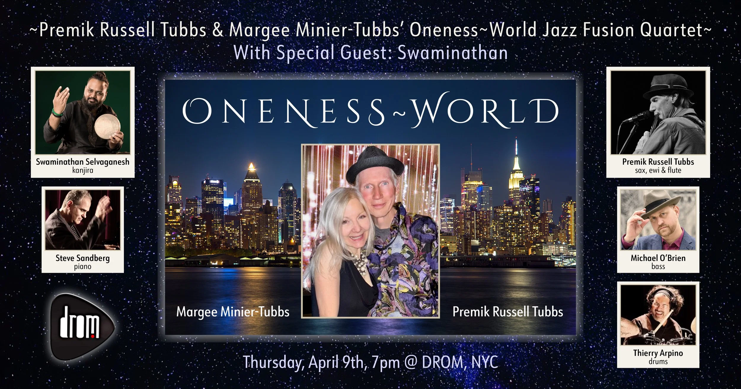  Premik Russell Tubbs, Swaminathan Selvaganesh & The Oneness-World Jazz Fusion Quartet @DROM, NYC
