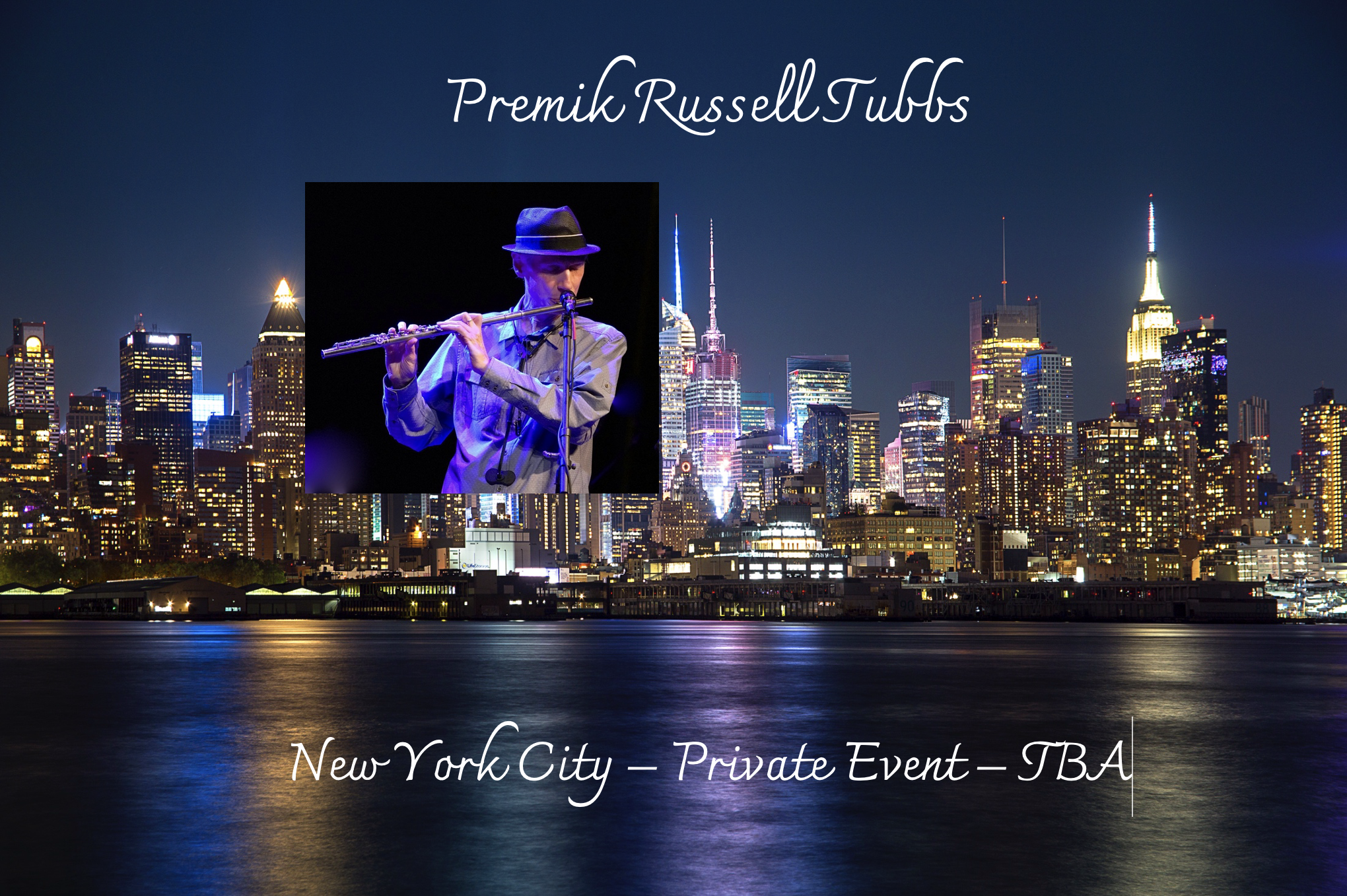 Premik Russell Tubbs - NYC - Private Event