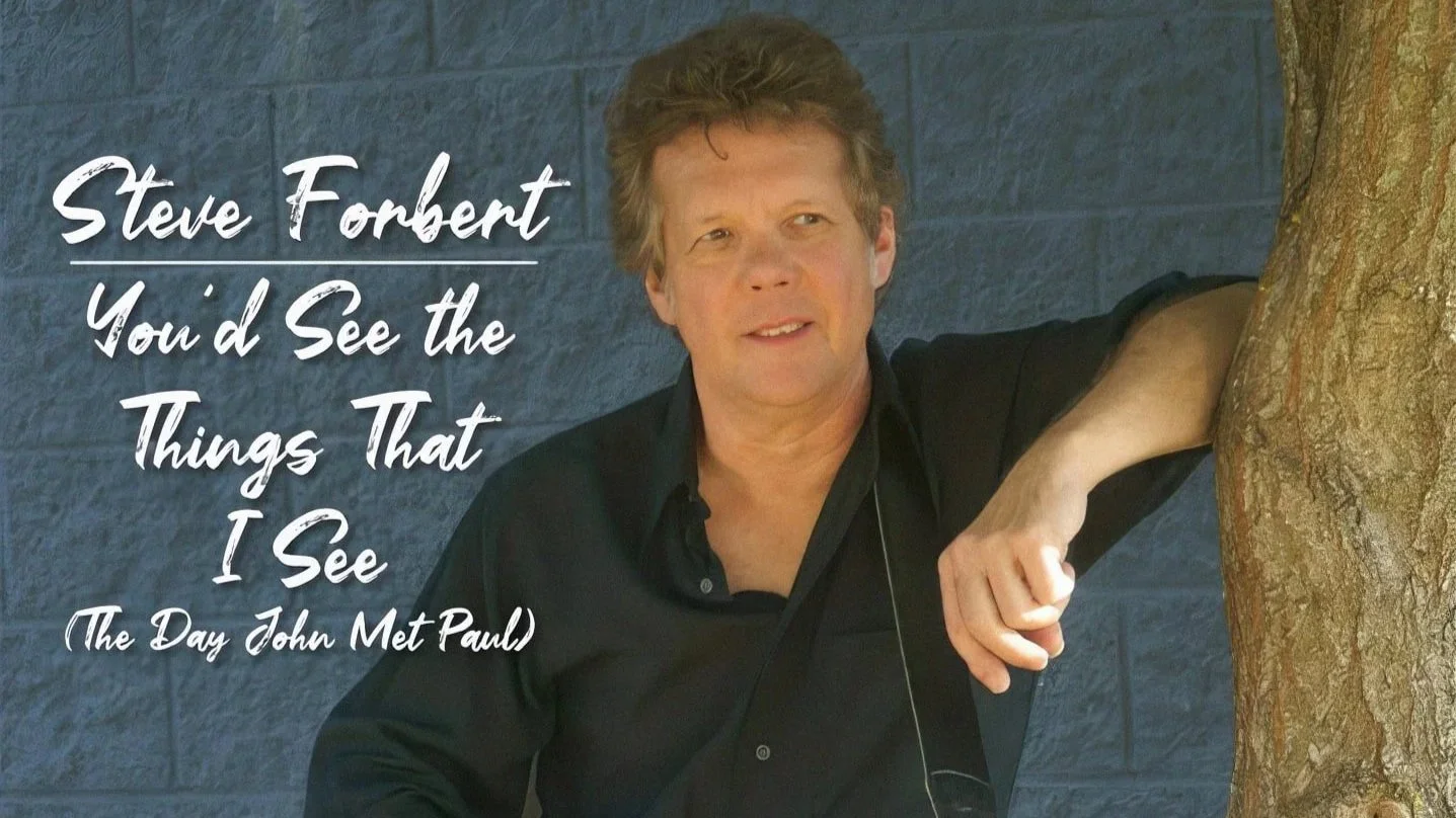 Steve Forbert Gets Inside the Heads of John and Paul