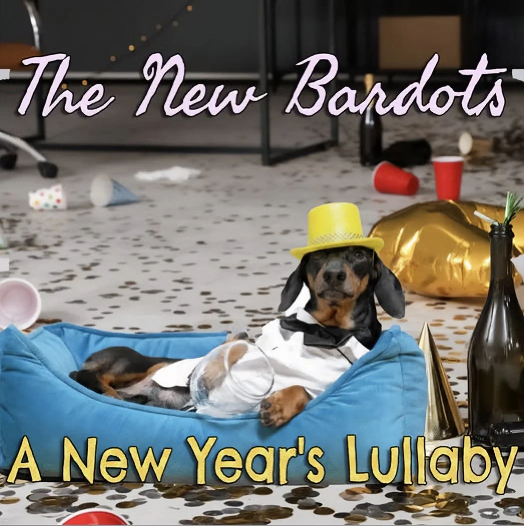 A New Year’s Lullaby From The New Bardots