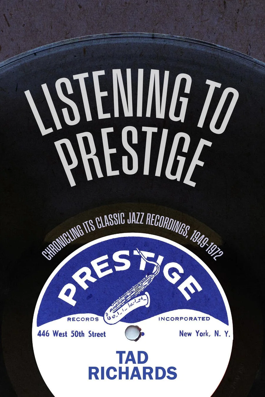 Listening To Prestige by Tad Richards
