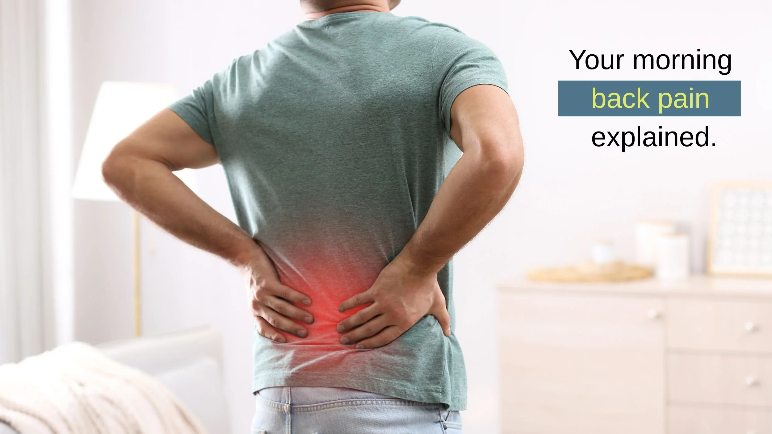 Why Does My Back Hurt After Resting or Sleeping? Understanding Morning Back Stiffness
